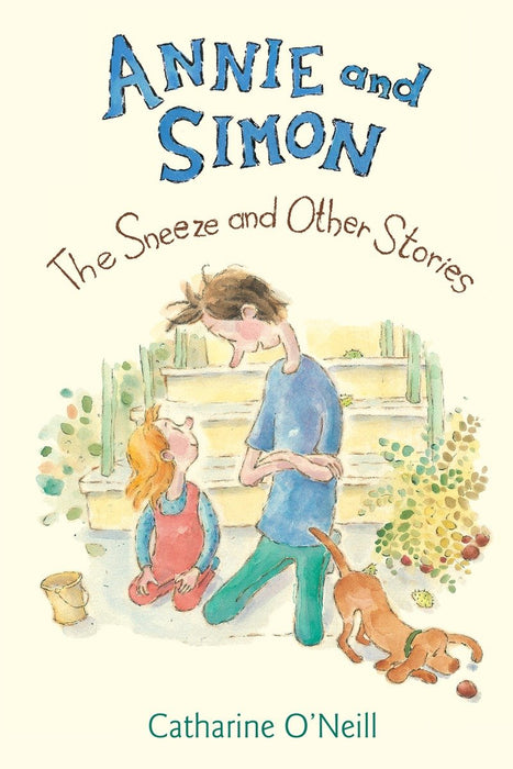 Annie and Simon: The Sneeze and Other Stories