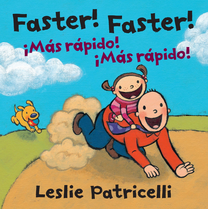Faster! Faster!/Mas Rapido!  Mas Rapido!