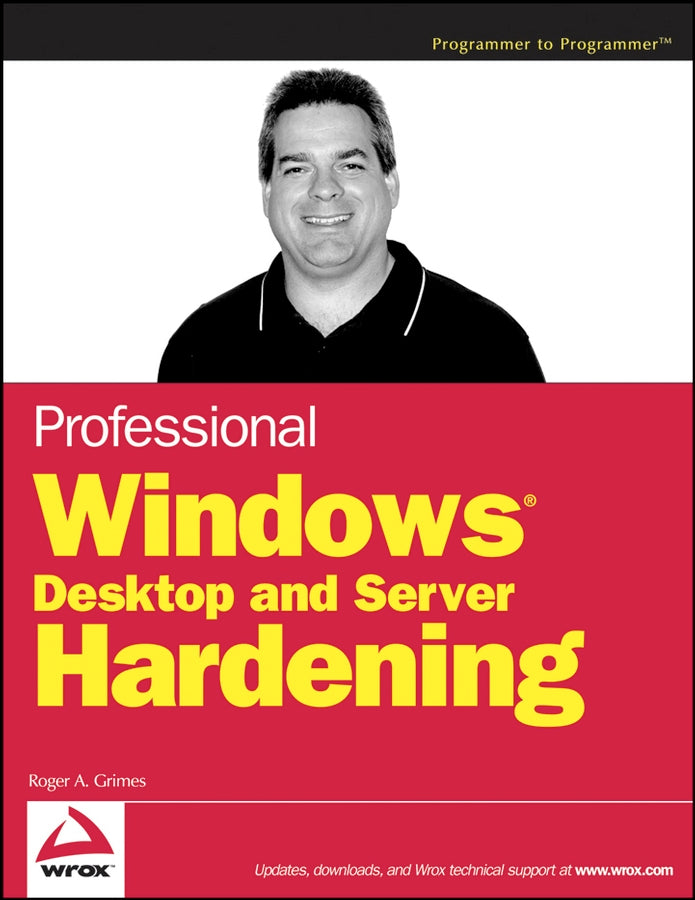 Professional Windows Desktop and Server Hardening