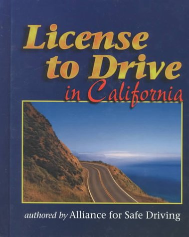License to Drive in California Alliance for Safe Driving