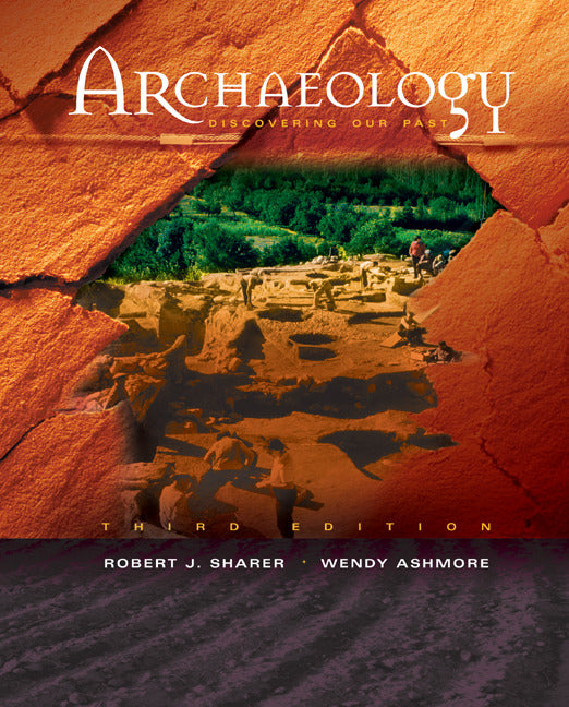 Archaeology Discovering Our Past 3e
