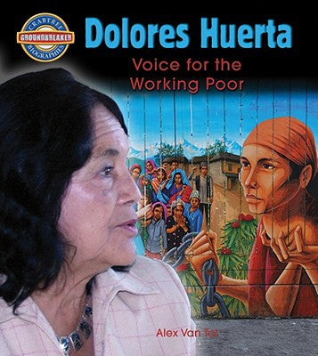 Library Book: Dolores Huerta: Voice for the Working Poor