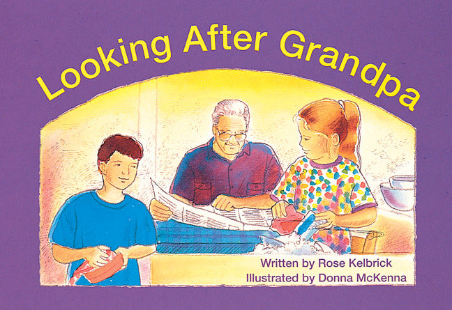 Foundations Level E Looking After Grandpa