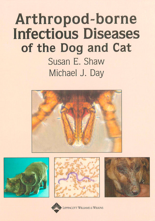 Arthropod-borne Infectious Diseases of the Dog and Cat