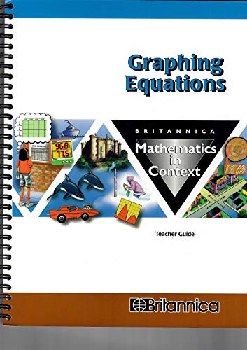 Graphing Equations Mathematics in Context Teacher Guide [Spiral-bound] Thomas A. Romberg