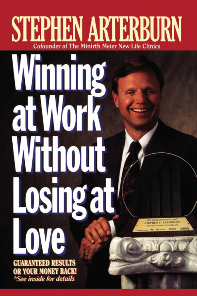 Winning at Work Without Losing at Love