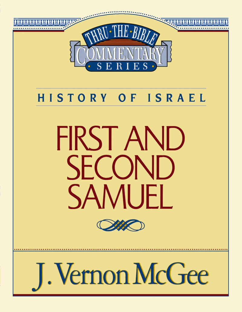 Thru the Bible Vol. 12: History of Israel (1 and   2 Samuel)