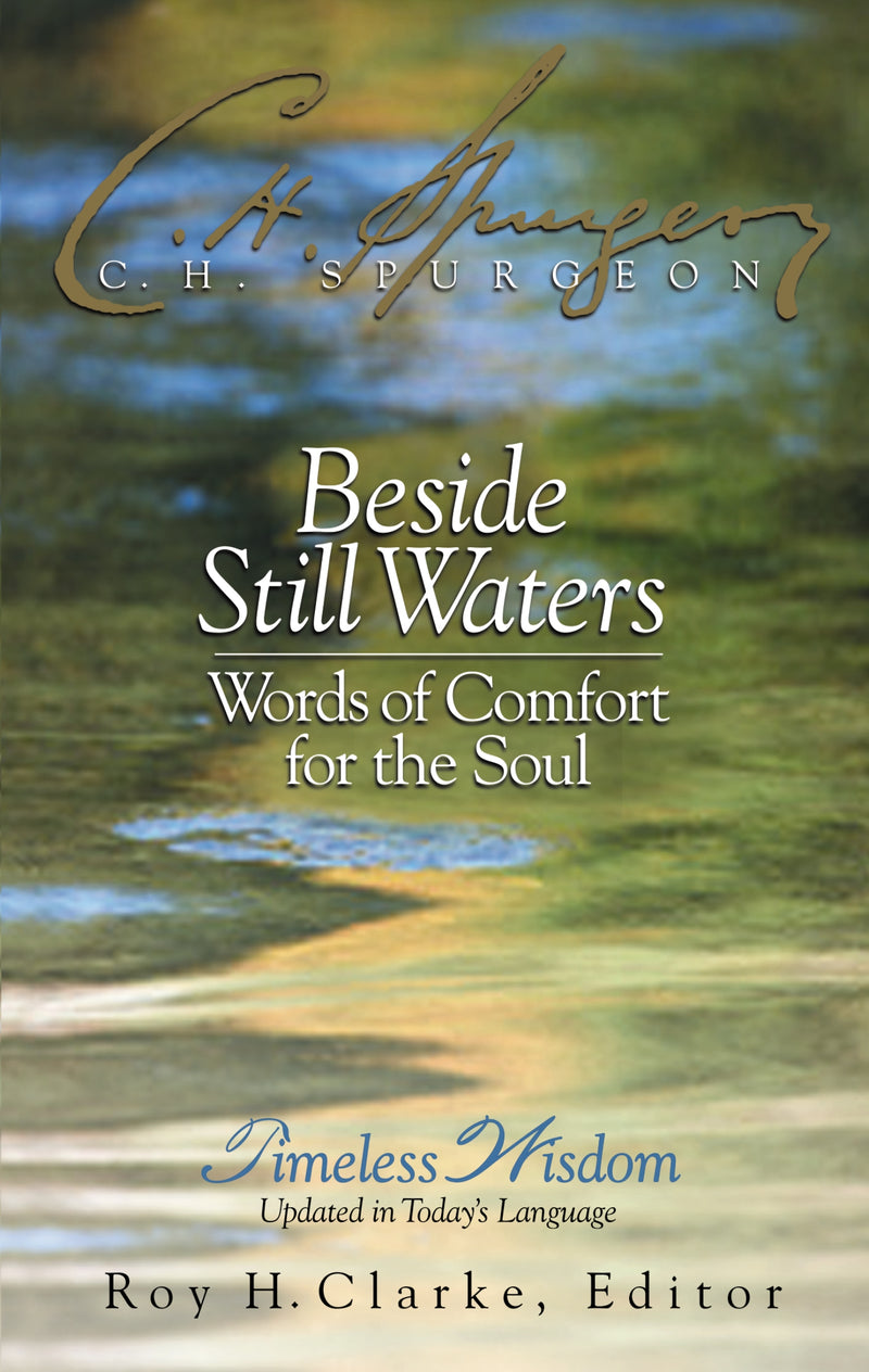 Beside Still Waters: Words of Comfort for the Soul
