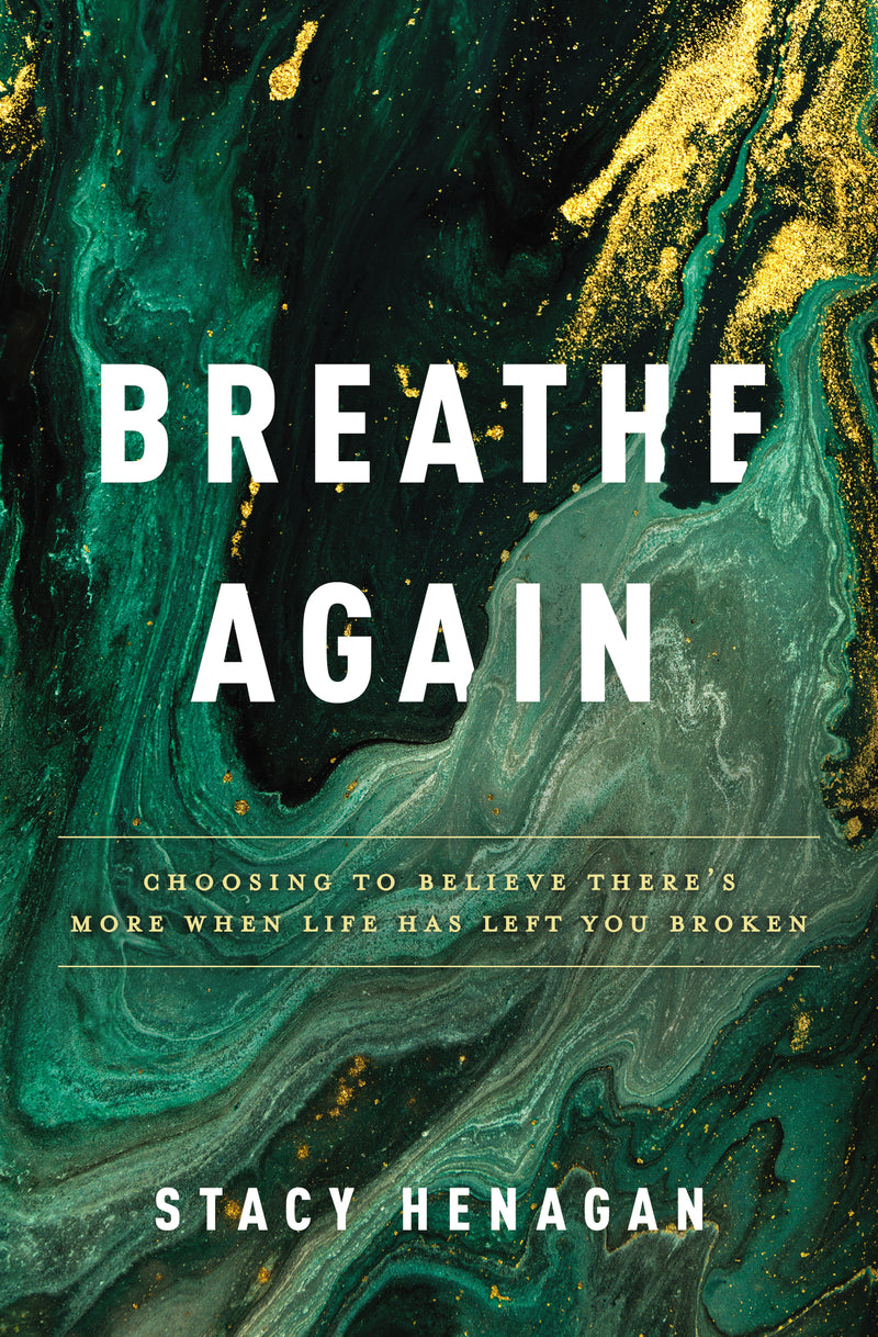 Breathe Again: Choosing to Believe There’s More When Life Has Left You Broken