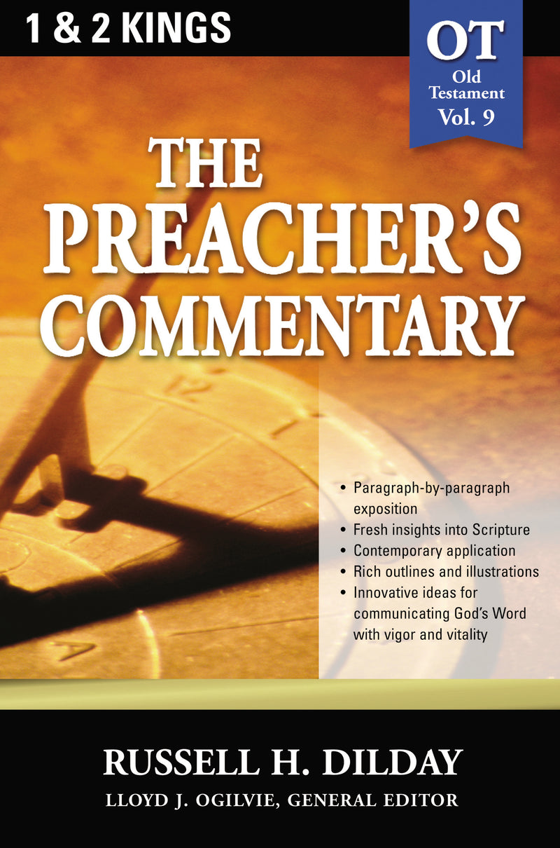 The Preacher's Commentary - Vol. 09: 1 and   2 Kings
