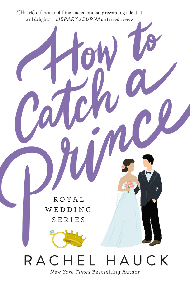 How to Catch a Prince: A Sweet, Modern-day fairy tale