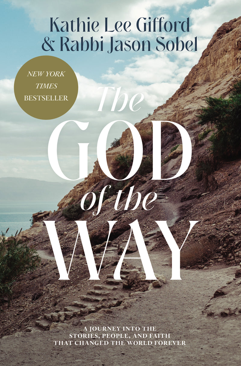 The  God of the Way: A Journey into the Stories, People, and Faith That Changed the World Forever