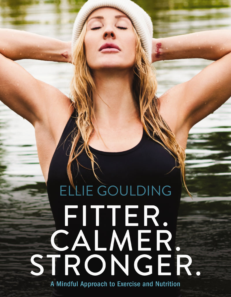 Fitter. Calmer. Stronger.: A Mindful Approach to Exercise and   Nutrition