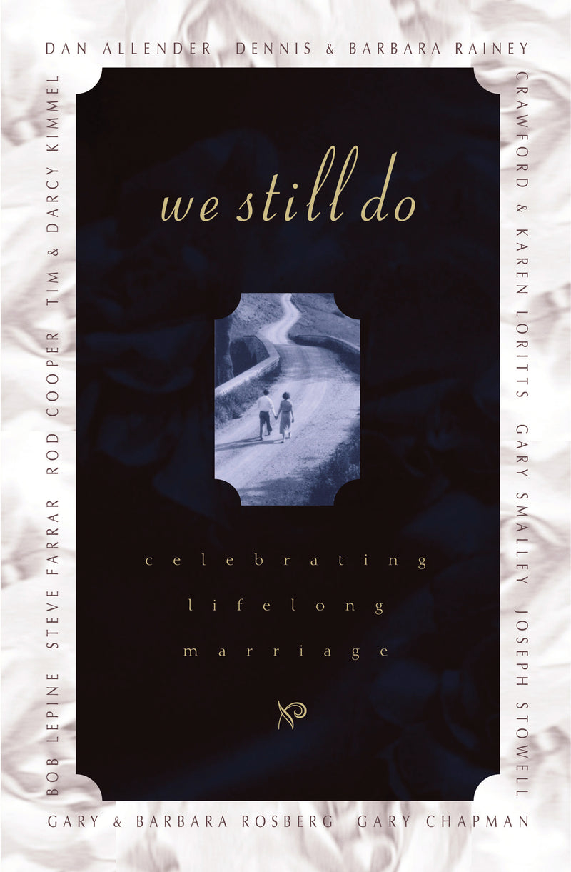 We Still Do: Celebrating Lifelong Marriage