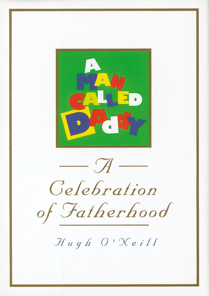 A Man Called Daddy: A Celebration of Fatherhood