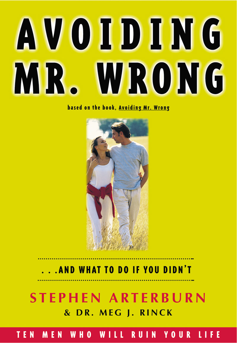 Avoiding Mr. Wrong: And What to do if You Didn't