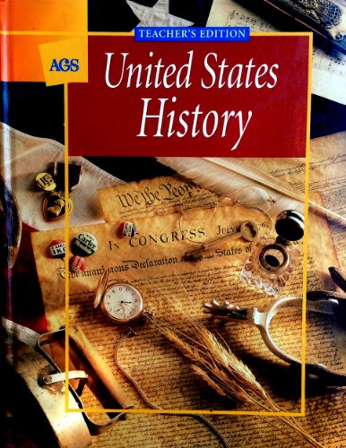 AGS United States History Teacher's Edition [Hardcover] Wayne E. King