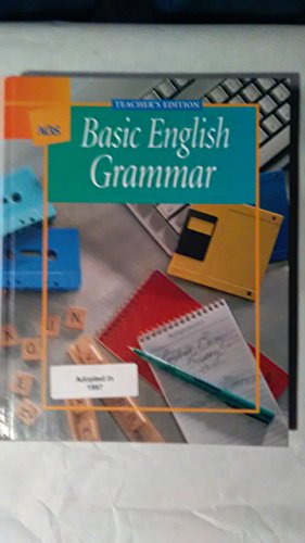 AGS American Guidance Service, Basic English Grammer Teacher Edition, 2001 ISBN: 0785423095 [Textbook Binding] AGS American Guidance Service