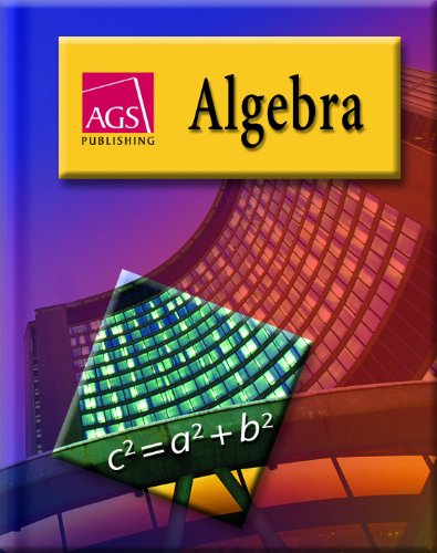Algebra: AGS Publishing [Hardcover] AGS Secondary