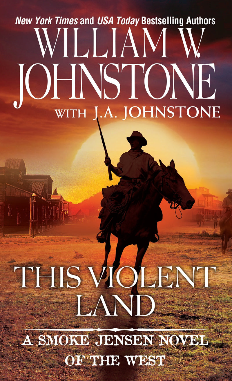 A Smoke Jensen Novel of the West