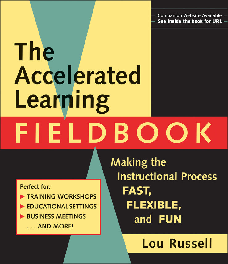 The Accelerated Learning Fieldbook, (includes Music CD-ROM)