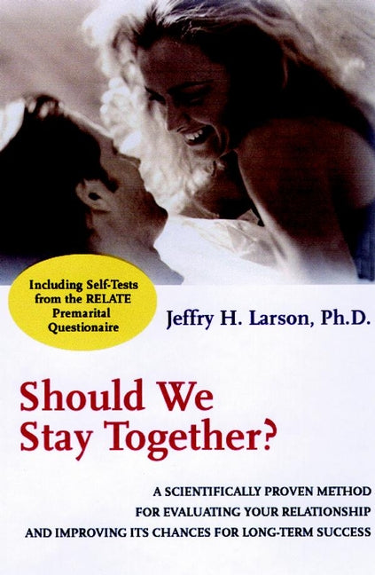 Should We Stay Together?