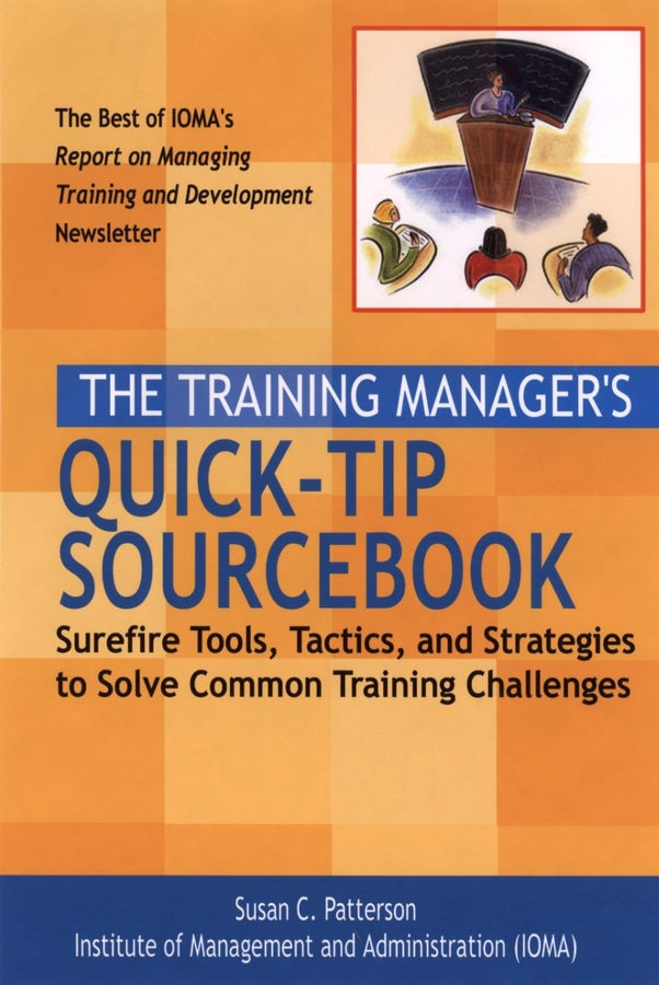 The Training Manager's Quick-Tip Sourcebook