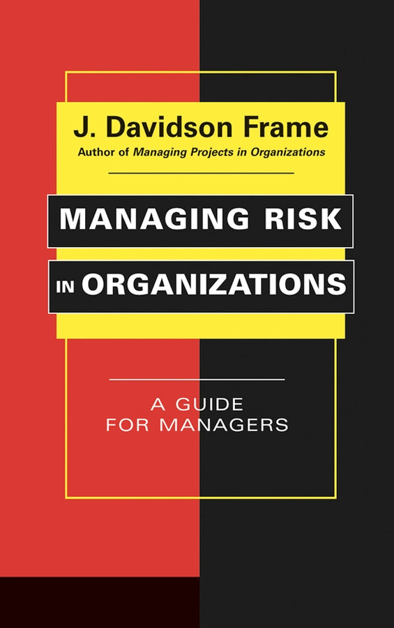Managing Risk in Organizations