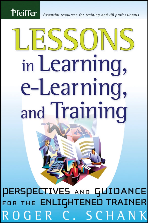 Lessons in Learning, e-Learning, and Training