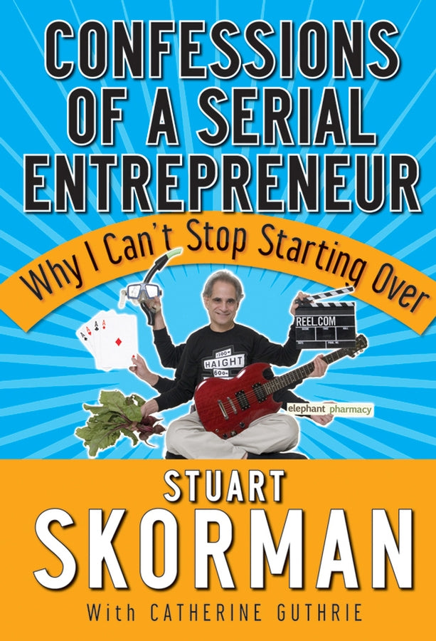 Confessions of a Serial Entrepreneur