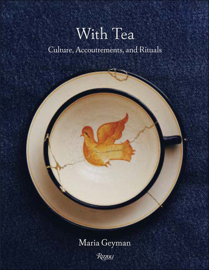 With Tea:Culture, Accoutrements, and Rituals
