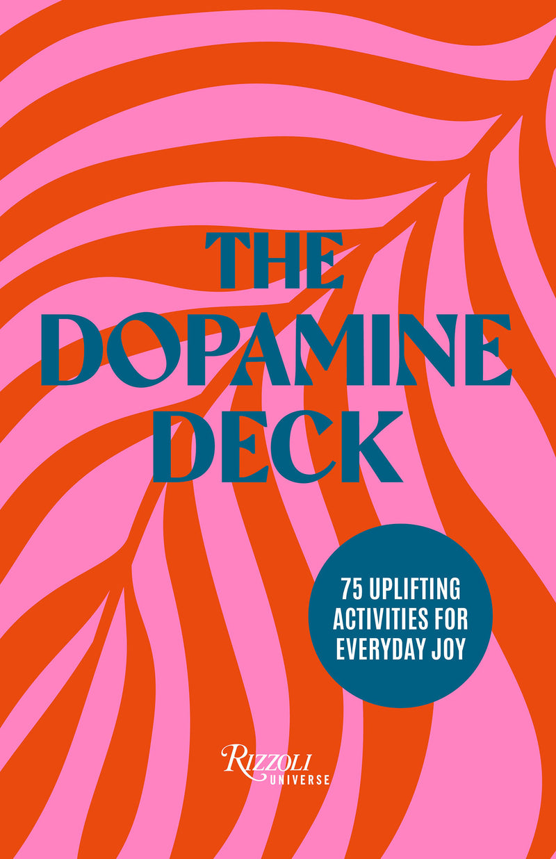 The Dopamine Deck:75 Uplifting Activities for Everyday Joy