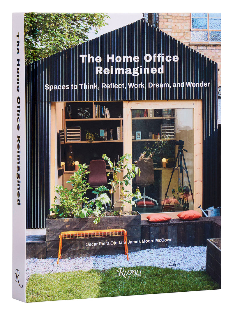 The Home Office Reimagined:Spaces to Think, Reflect, Work, Dream, and Wonder