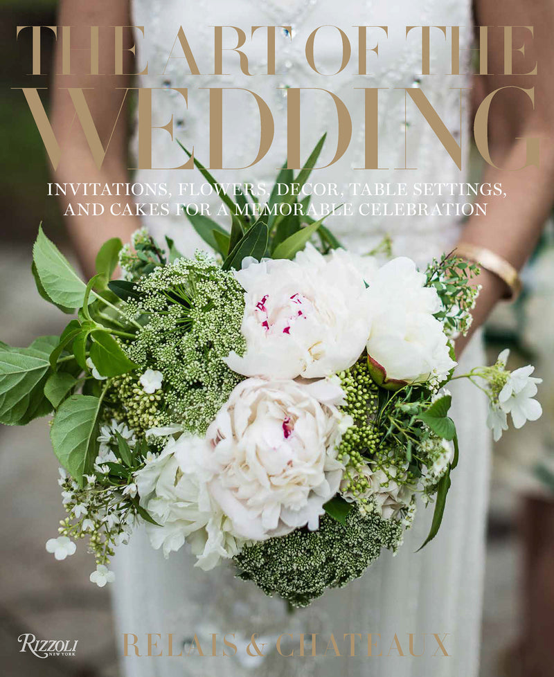 The Art of the Wedding:Invitations, Flowers, Decor, Table Settings, and Cakes for a Memorable Celebration