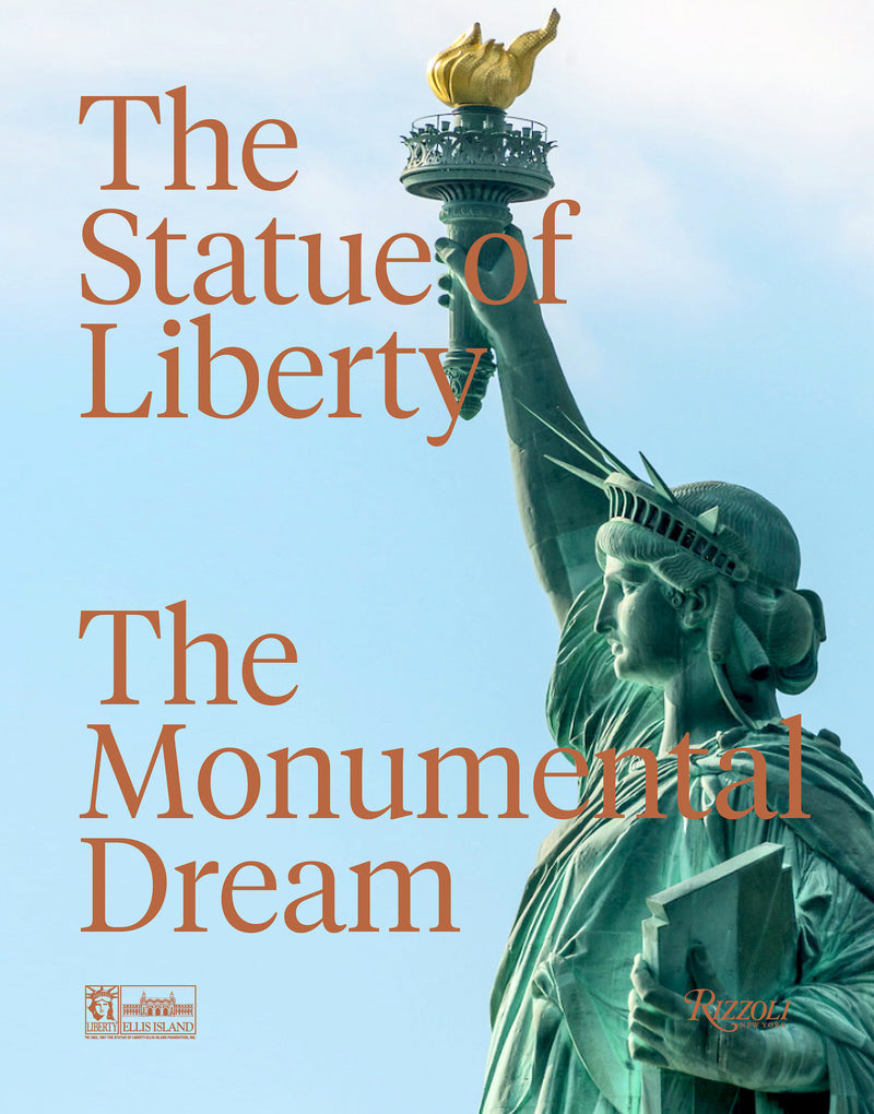 The Statue of Liberty:The Monumental Dream