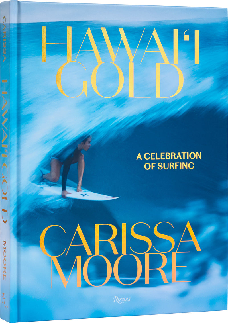 Carissa Moore:Hawaii Gold: A Celebration of Surfing