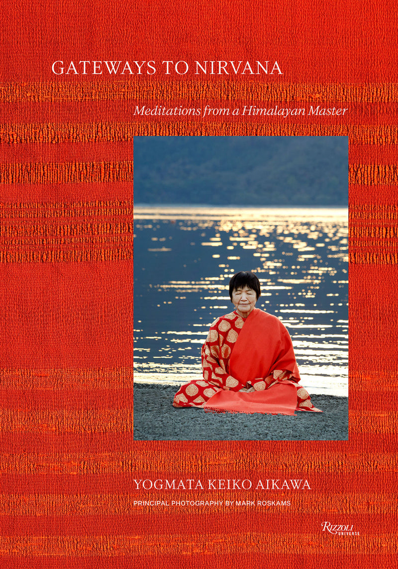Gateways to Nirvana: Meditations from a Himalayan Master