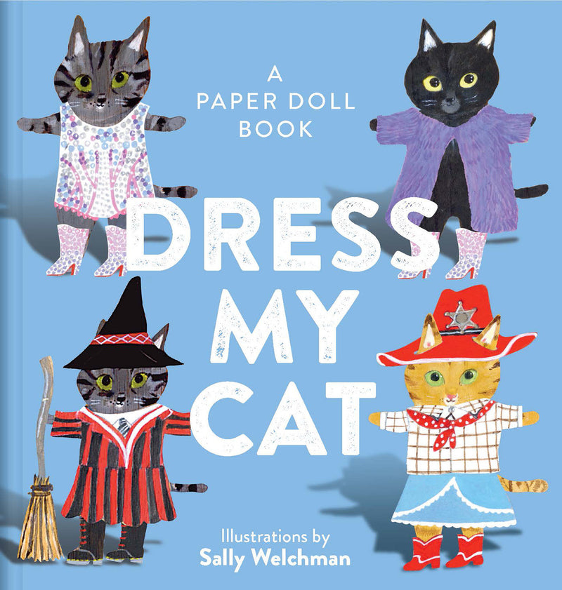 Dress My Cat: A Paper Doll Book