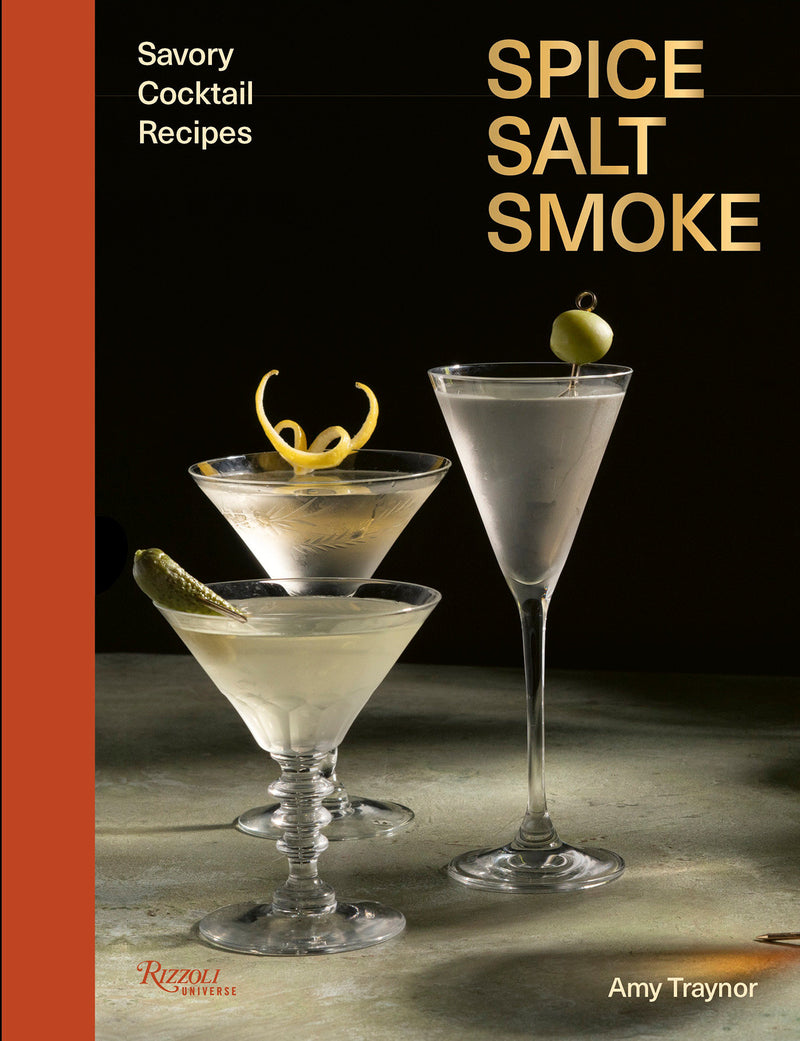 Spice, Salt, Smoke: Savory Cocktail Recipes