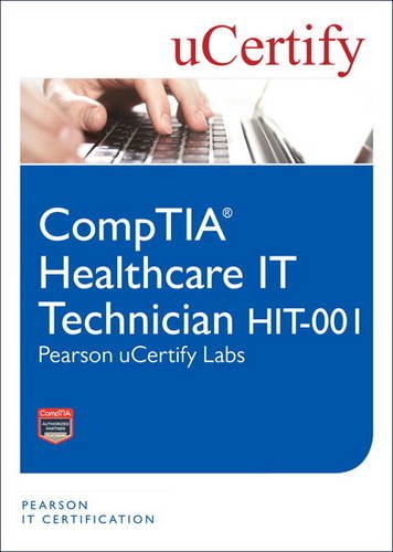 Comptia Healthcare It Technician Hit 001 Pearson Ucertify Labs Student Access Card