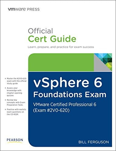 Vsphere 6 Foundations Exam Official Cert Guide Exam #2v0 620