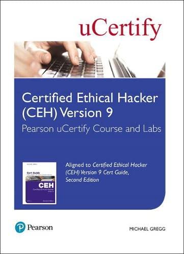 Certified Ethical Hacker Ceh Version 9 Pearson Ucertify Course & Labs Access Card 2e