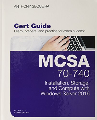 Mcsa 70 740 Installation Storage & Compute With Windows Server 2016 Pearson Ucertify Course & Labs & Textbook Bundle