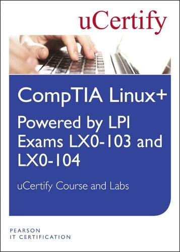 Linux+ Powered By Lpi Exams Lx 0 103 & Lx0 104 Ucertify Course & Lab Student Access Card