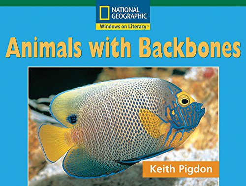 Windows on Literacy Fluent (Science: Life Science): Animals With Backbones