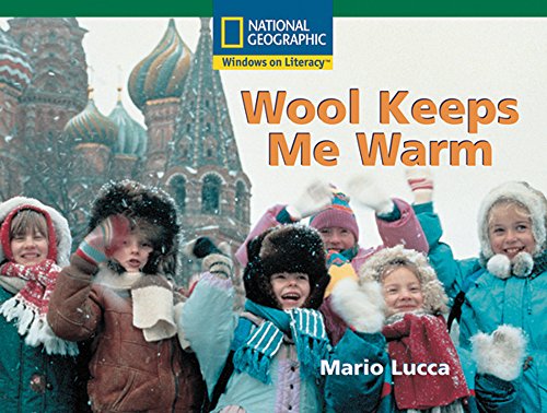 Windows on Literacy Fluent (Science: Economics/Government): Wool Keeps Me Warm