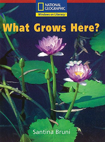 Windows on Literacy Emergent (Social Studies: Geography): What Grows Here?