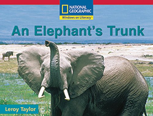 Windows on Literacy Emergent (Science: Life Science): An Elephant's Trunk