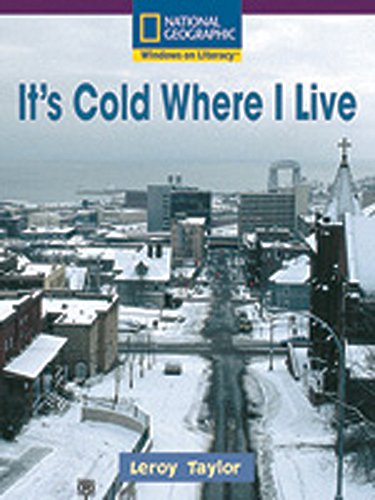 Windows on Literacy Early (Social Studies: Geography): It's Cold Where I Live