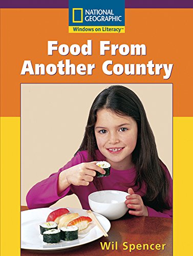 Windows on Literacy Early (Social Studies: History/Culture): Food From Another Country